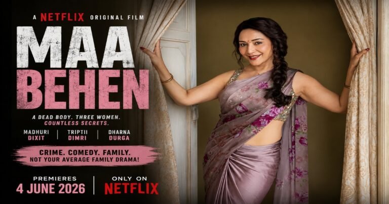 Maa Behen Movie 2026 featured image featuring Madhuri Dixit in Netflix crime comedy film