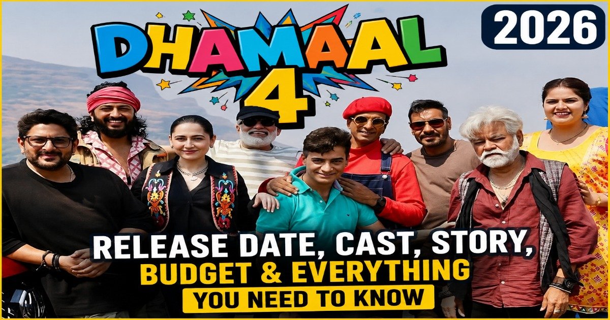 Dhamaal 4 (2026) cast group photo featuring lead actors with release date, cast, story, budget and movie details.