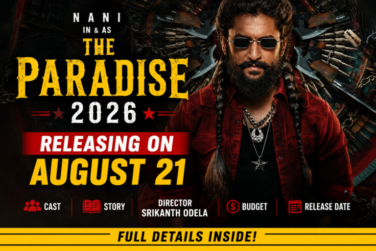 The Paradise 2026 movie poster featuring Nani with release date August 21, cast, story, director Srikanth Odela, and budget details.