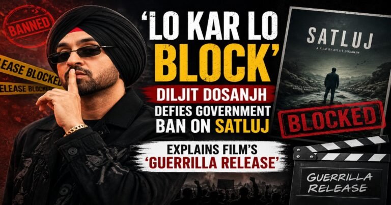 Diljit Dosanjh reacts to the Satluj controversy and explains the film's guerrilla release strategy in a news-style featured image.